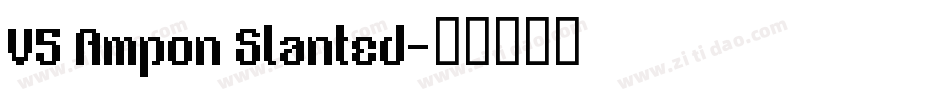 V5 Ampon Slanted字体转换